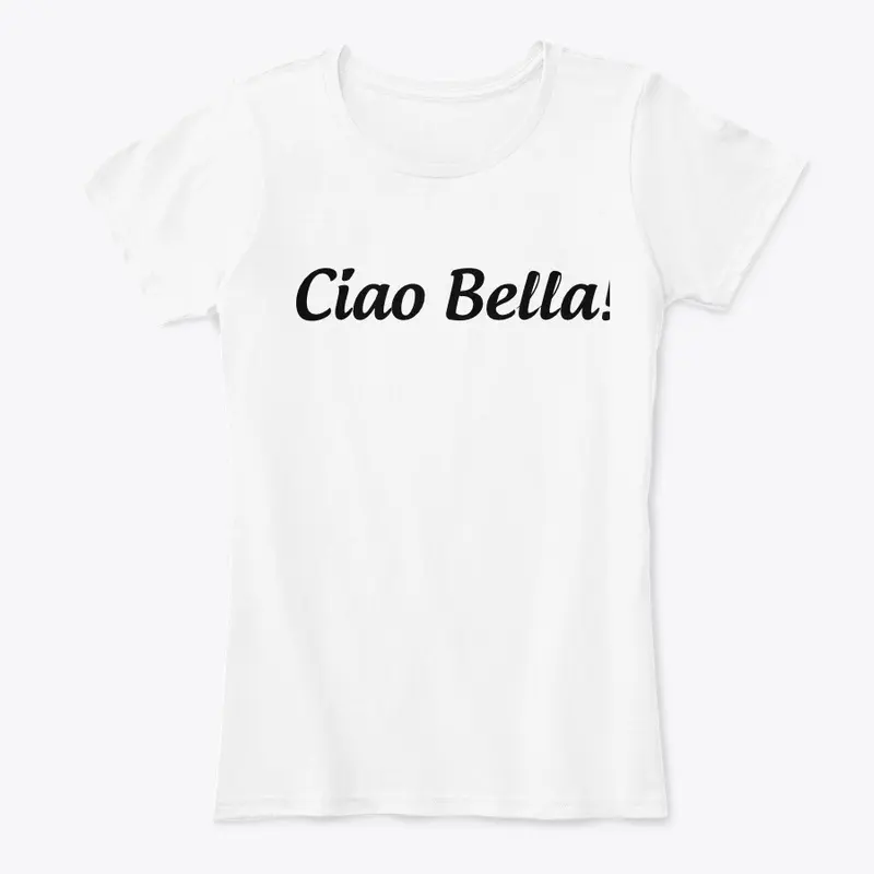 Ciao Bella!