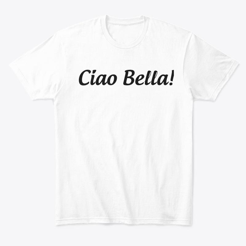 Ciao Bella!